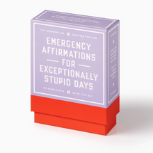 Load image into Gallery viewer, Emergency Affirmations for Exceptionally Stupid Days