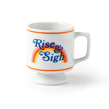 Load image into Gallery viewer, Rise &amp; Sigh Pedestal Mug
